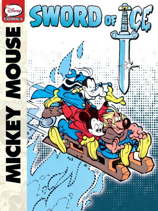 Title details for Mickey Mouse and the Sword of Ice (2012), Issue 2 by Massimo De Vita - Available